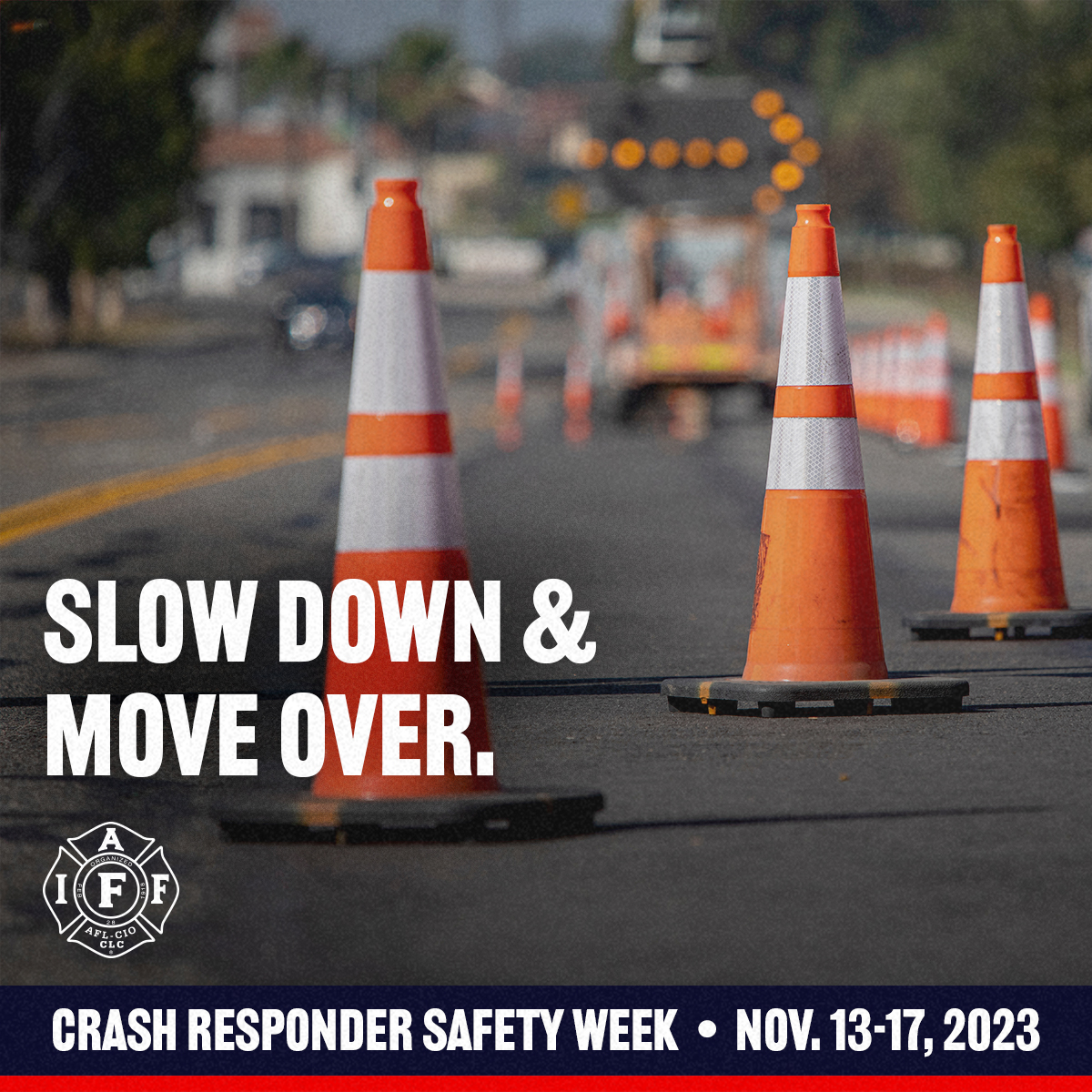 Crash Responder Safety Week IAFF